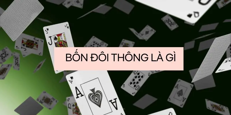 bốn đôi thông bốn đôi thông