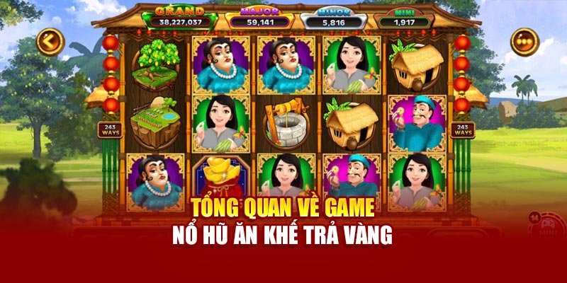 Ăn Khế Trả Vàng