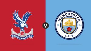 Crystal Palace vs Man City