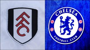 Fulham vs Chelsea