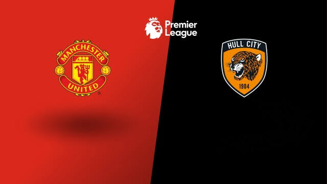 Hull City vs Man Utd Hull City vs Man Utd