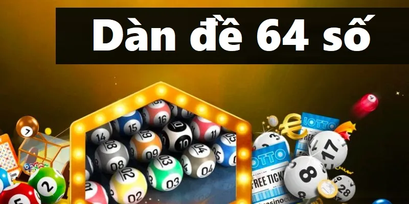 Lập Dàn Đề 64 Số vewgas79