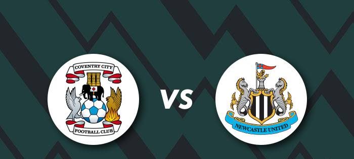 Coventry vs Newcastle Coventry vs Newcastle