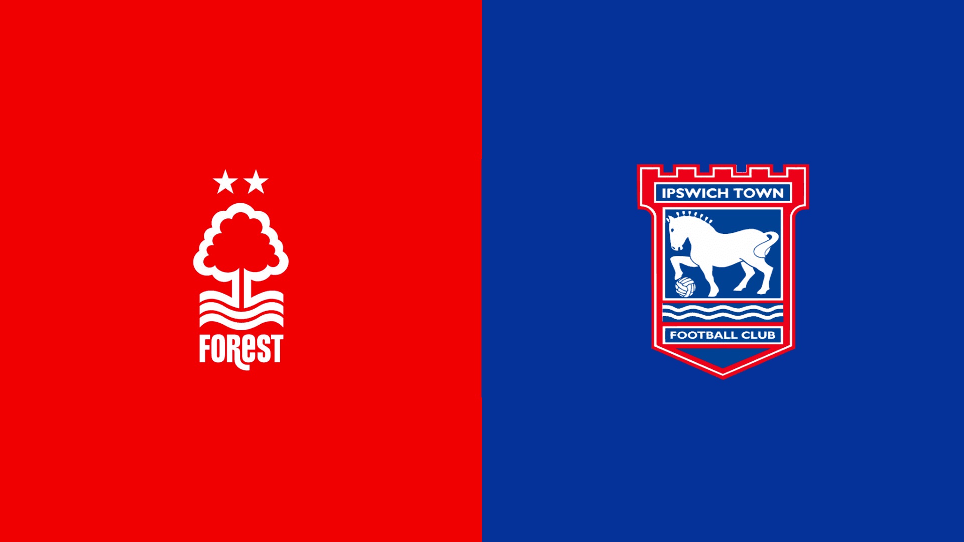 Ipswich vs Nottingham Forest Ipswich vs Nottingham Forest