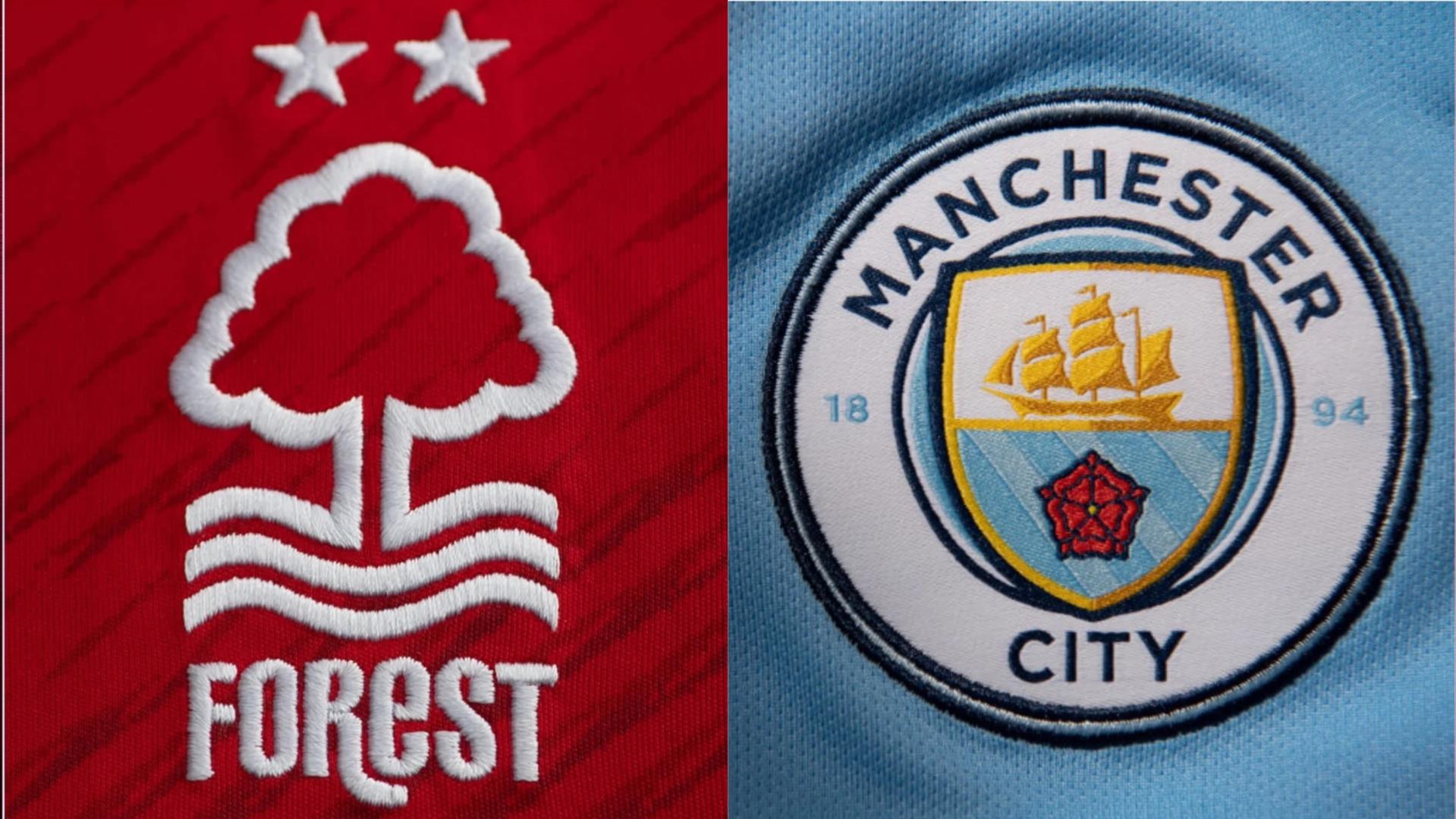 Nottingham Forest vs Man City Nottingham Forest vs Man City